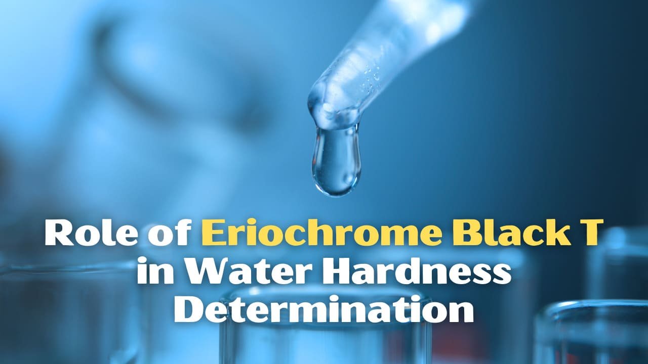 eriochrome-black-t-role-in-water-hardness-determination