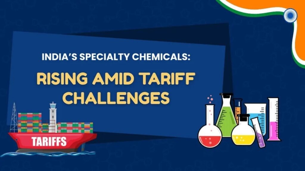 how-reciprocal-tariffs-impact-indias-specialty-chemical-sector