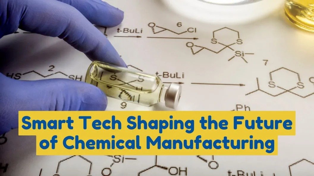 how-smart-tech-shaping-future-of-chemical-manufacturing