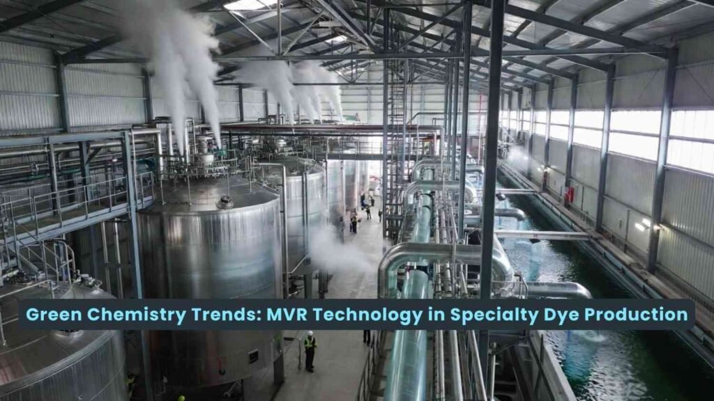 mvr-technology-in-specialty-dye-production